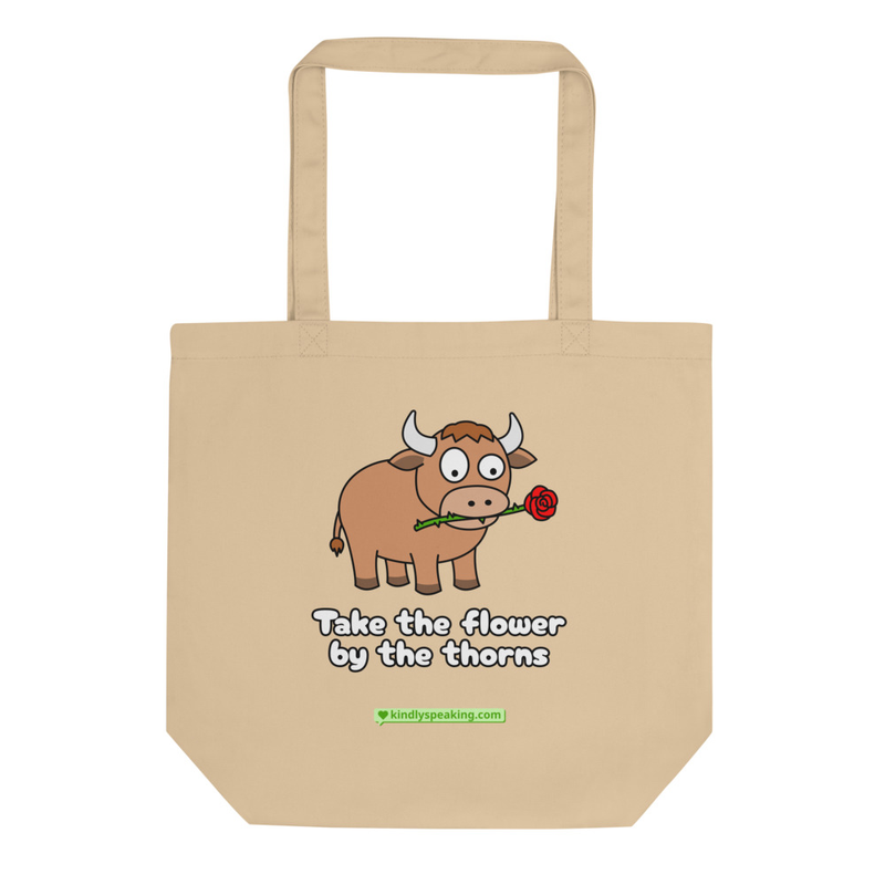 Take the flower by the thorns Eco Tote Bag