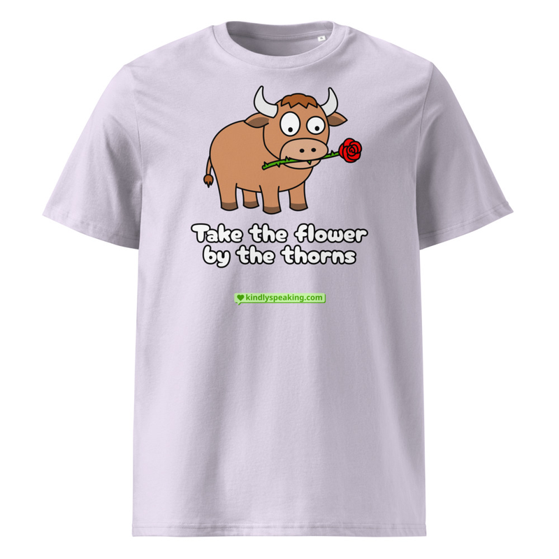 Take the flower by the thorns T-Shirt