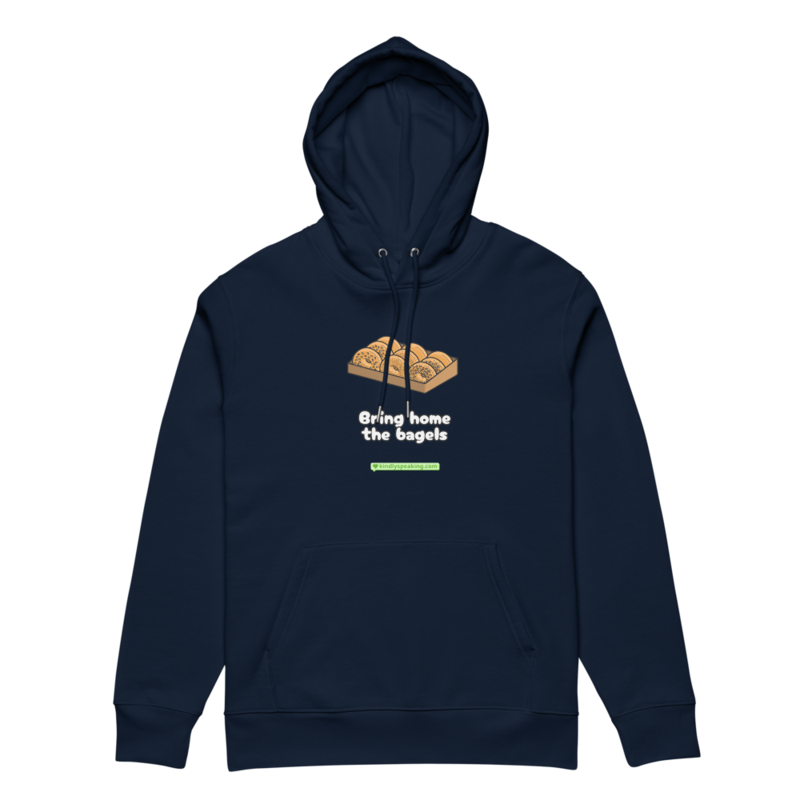 Bring home the bagels hoodie