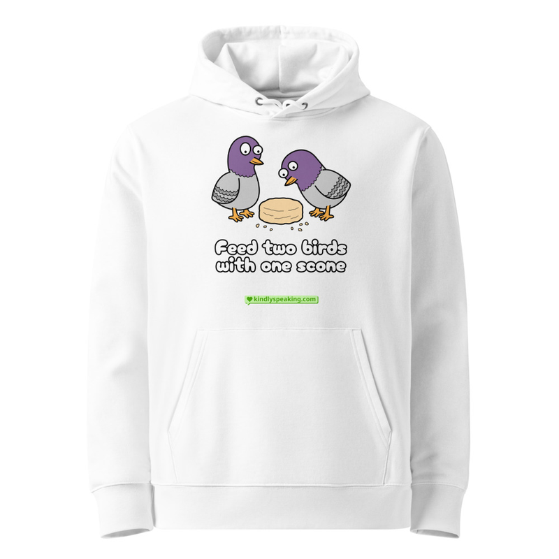 Feed two birds with one scone hoodie