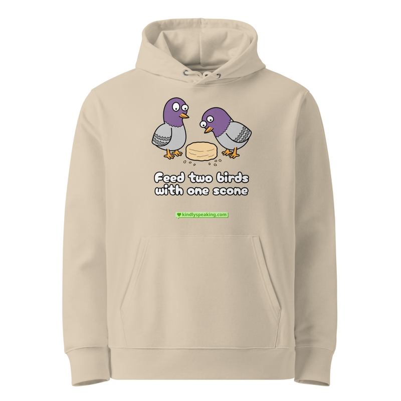 Feed two birds with one scone hoodie