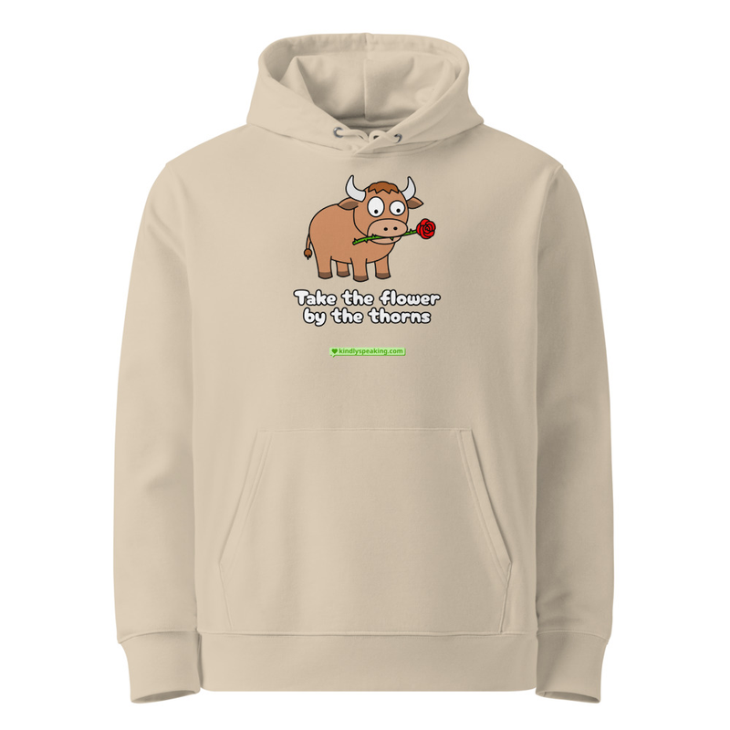 Take the flower by the thorns hoodie
