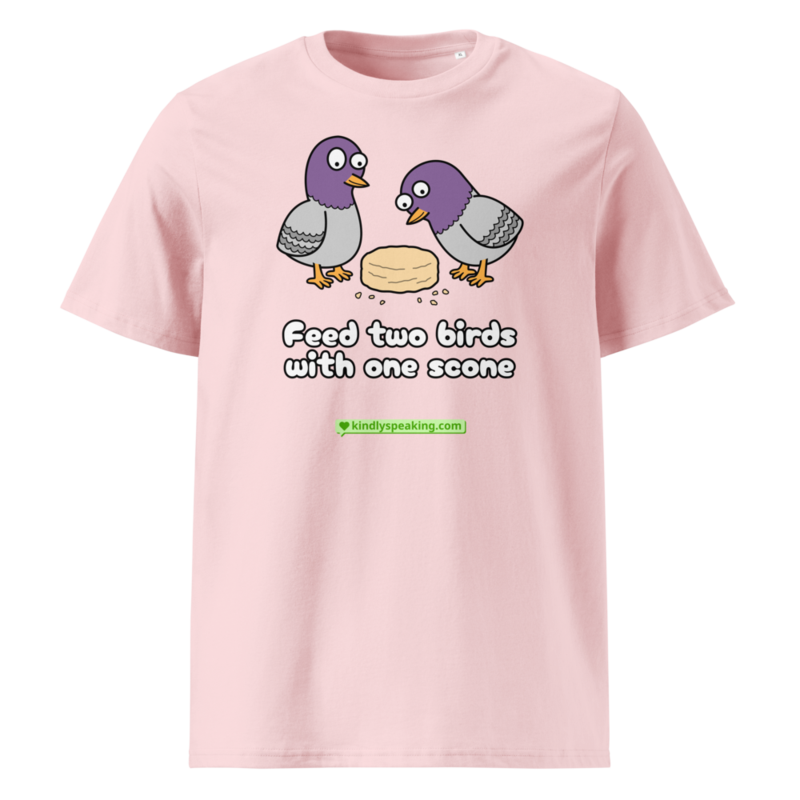 Feed two birds with one scone T-Shirt