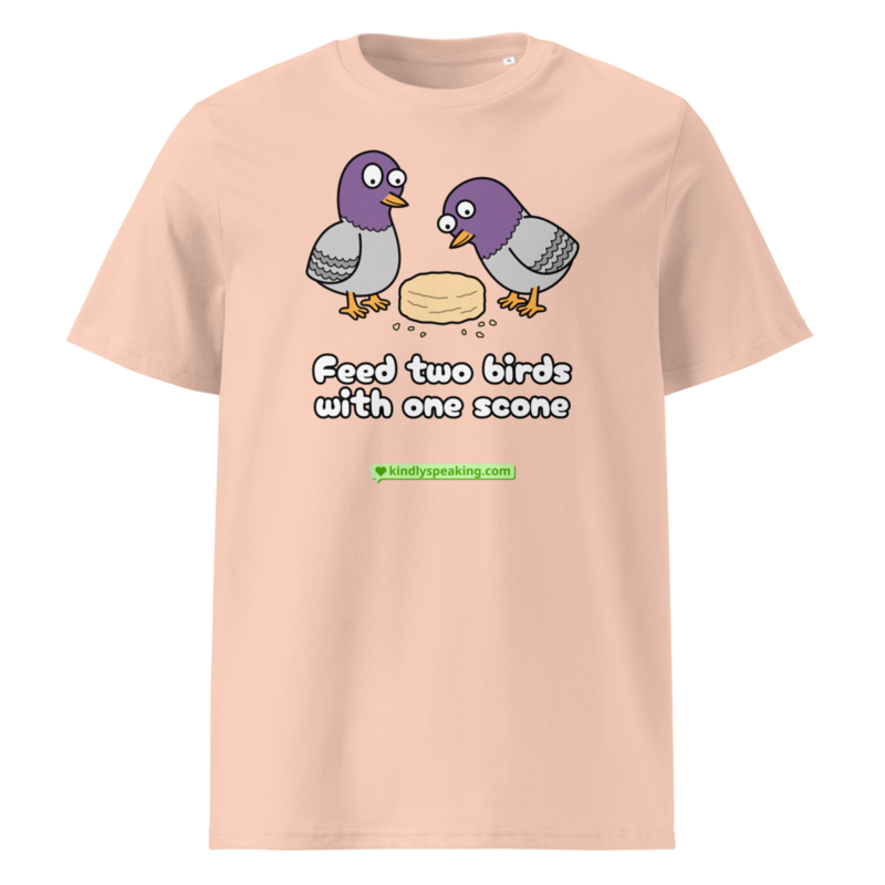 Feed two birds with one scone T-Shirt